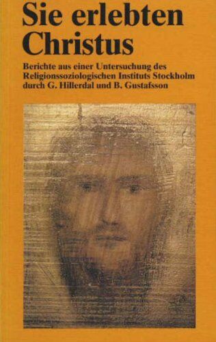 Gunnar Hillerdal - Sie erlebten Christus: Berichte aus einer Untersuchung des Religionssoziologischen Instituts, Stockholm - Preis vom 14.10.2026 23:07:16 h