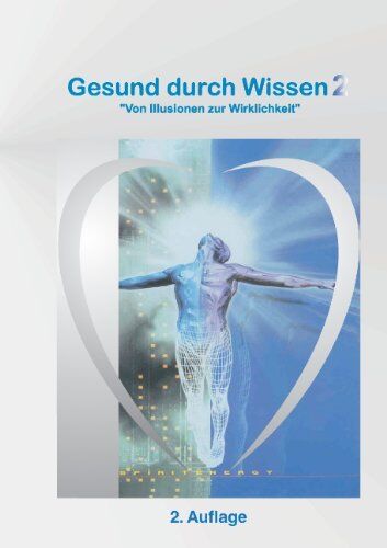 Andreas Schauffert - Gesund durch Wissen 2: von Illusionen zur Wirklichkeit - Preis vom 13.10.2026 11:25:28 h
