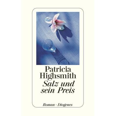 Salz und sein Preis, Gebundene Ausgabe von Patricia Highsmith, Diogenes, 978-3-257-06402-5