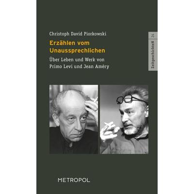 Erzählen vom Unaussprechlichen, Taschenbuch von Christoph David Piorkowski, Metropol-Verlag, 978-3-86331-645-7