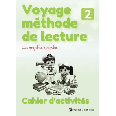 Voyage méthode de lecture - Cahier d'activités - Niveau 2, Taschenbuch von Claudy Nosres Éducation, Bookelis, 979-10-424-6144-7