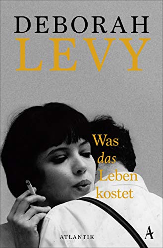 Deborah Levy - Was das Leben kostet - Preis vom 02.10.2026 23:42:20 h