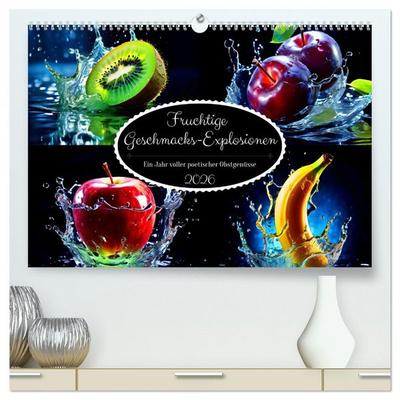 Fruchtige Geschmacks-Explosionen (hochwertiger Premium Wandkalender 2026 DIN A2 quer), Kunstdruck in Hochglanz