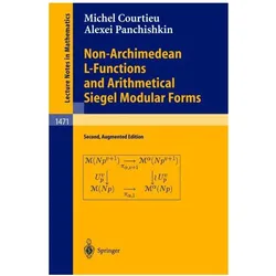 Non-Archimedean L-Functions and Arithmetical Siegel Modular Forms, Fachbücher von Alexei A Panchishkin, Michel Courtieu