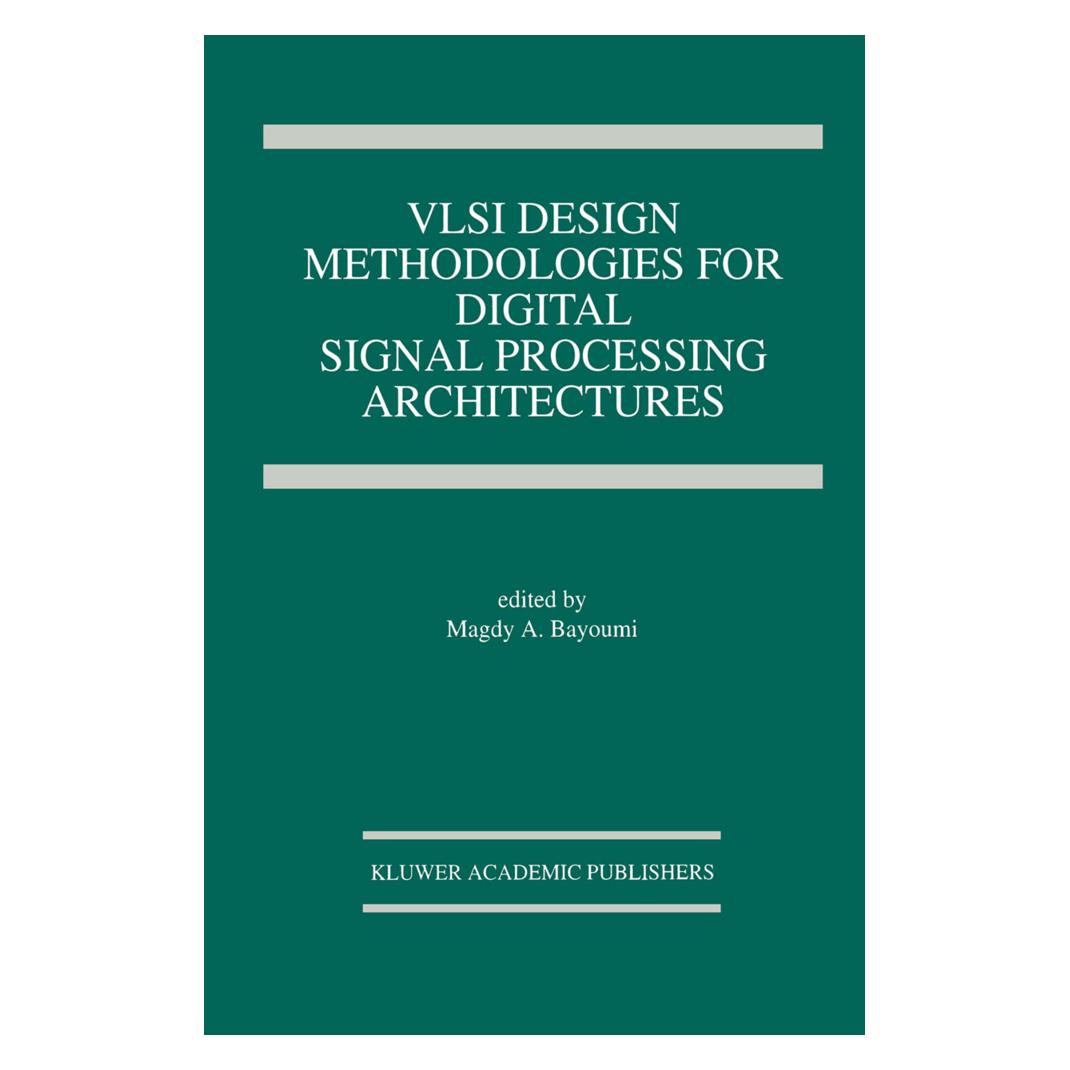 Springer VLSI Design Methodologies for Digital Signal Processing Architectures (Englisch, Softcover, Magdy A. Bayoumi) (55531899)