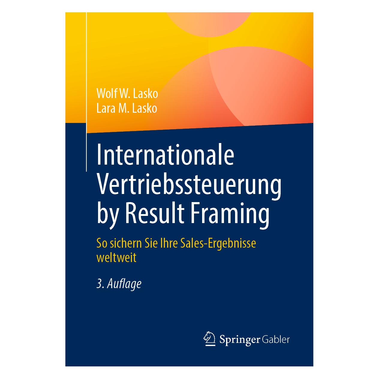 Springer Internationale Vertriebssteuerung by Result Framing (Deutsch, Softcover, Lara M. Lasko, Wolf W. Lasko) (38965069)