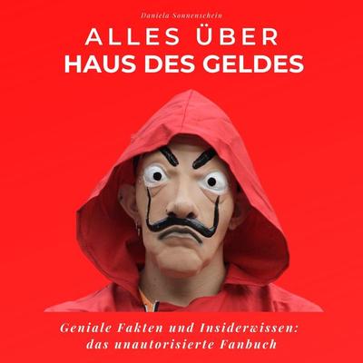 Alles über Haus des Geldes, Taschenbuch von Daniela Sonnenschein, 27amigos, 978-3-7505-1408-9