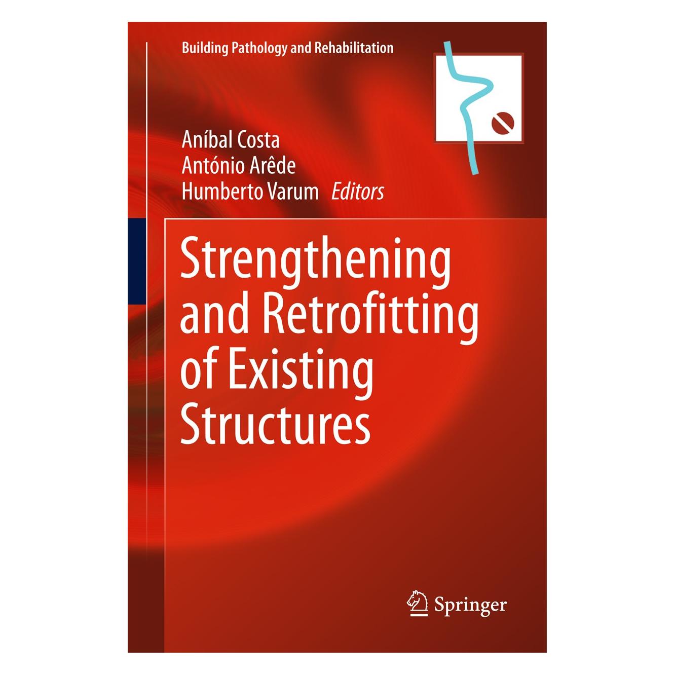 Springer Strengthening and Retrofitting of Existing Structures (Englisch, Hardcover, Aníbal Costa, António Arêde, Humberto Varum) (9789811058578)
