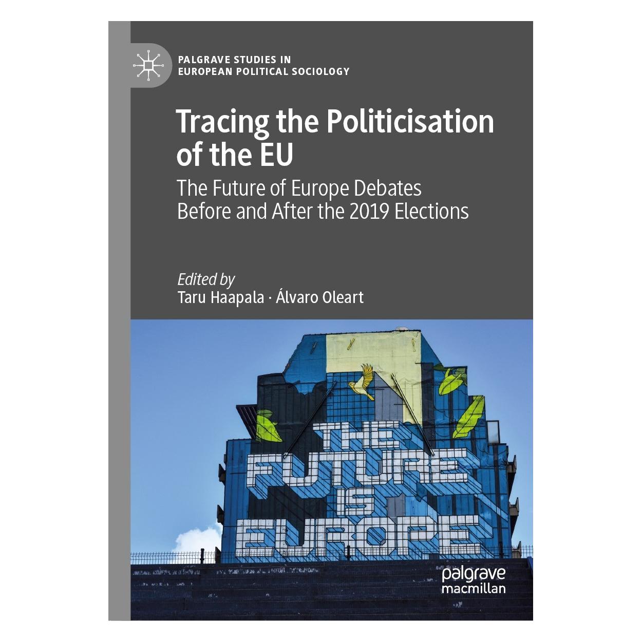 Springer Tracing the Politicisation of the EU (Englisch, Hardcover, Álvaro Oleart, Taru Haapala) (9783030826994)
