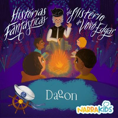 Dagon - Mistérios para Crianças - Narrakids,Howard Phillips Lovecraft,Laura Villar, Audio, 9786598542740