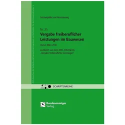 Vergabe freiberuflicher Leistungen im Bauwesen - Leistungsbild und Honorierung, Fachbücher von AHO Ausschuss der Verbände und Kammern der Ingenieure und Architekten für die Honorarordnung e.V.