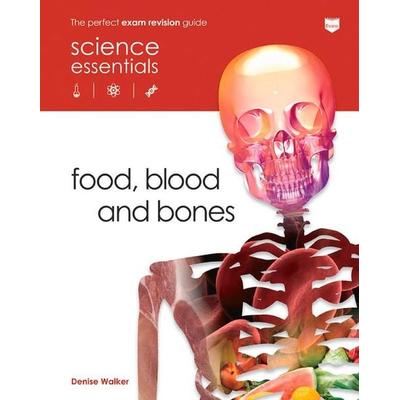 Food, Blood and Bones, Taschenbuch von Denise Walker, Mms Gold, 978-0-237-53976-4