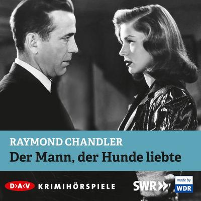 Der Mann, der Hunde liebte - Raymond Chandler, Audio, 4057664026835