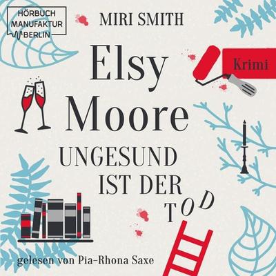 Ungesund ist der Tod - Miri Smith, Audio, 4066004432168