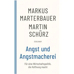 Angst und Angstmacherei, Sachbücher von Martin Schürz, Markus Marterbauer