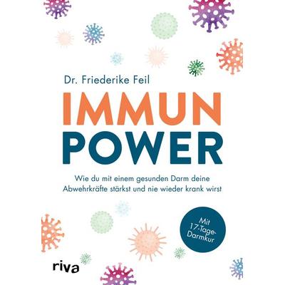 Immunpower, Taschenbuch von Friederike Feil, Riva, 978-3-7423-1831-2