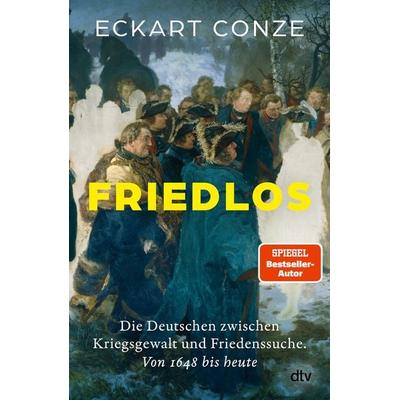 Friedlos, Gebundene Ausgabe von Eckart Conze, dtv, 978-3-423-28535-3