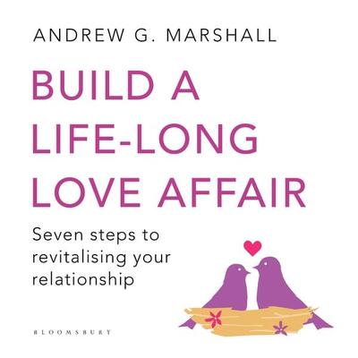 Build a Life-long Love Affair - Andrew G. Marshall, Audio, 9781037206962