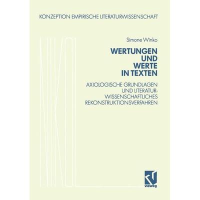 Wertungen und Werte in Texten, Taschenbuch von Simone Winko, Vieweg & Teubner, 978-3-528-07331-2