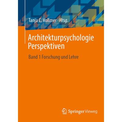 Architekturpsychologie Perspektiven, Taschenbuch von , Springer Fachmedien Wiesbaden GmbH, 978-3-658-40606-6