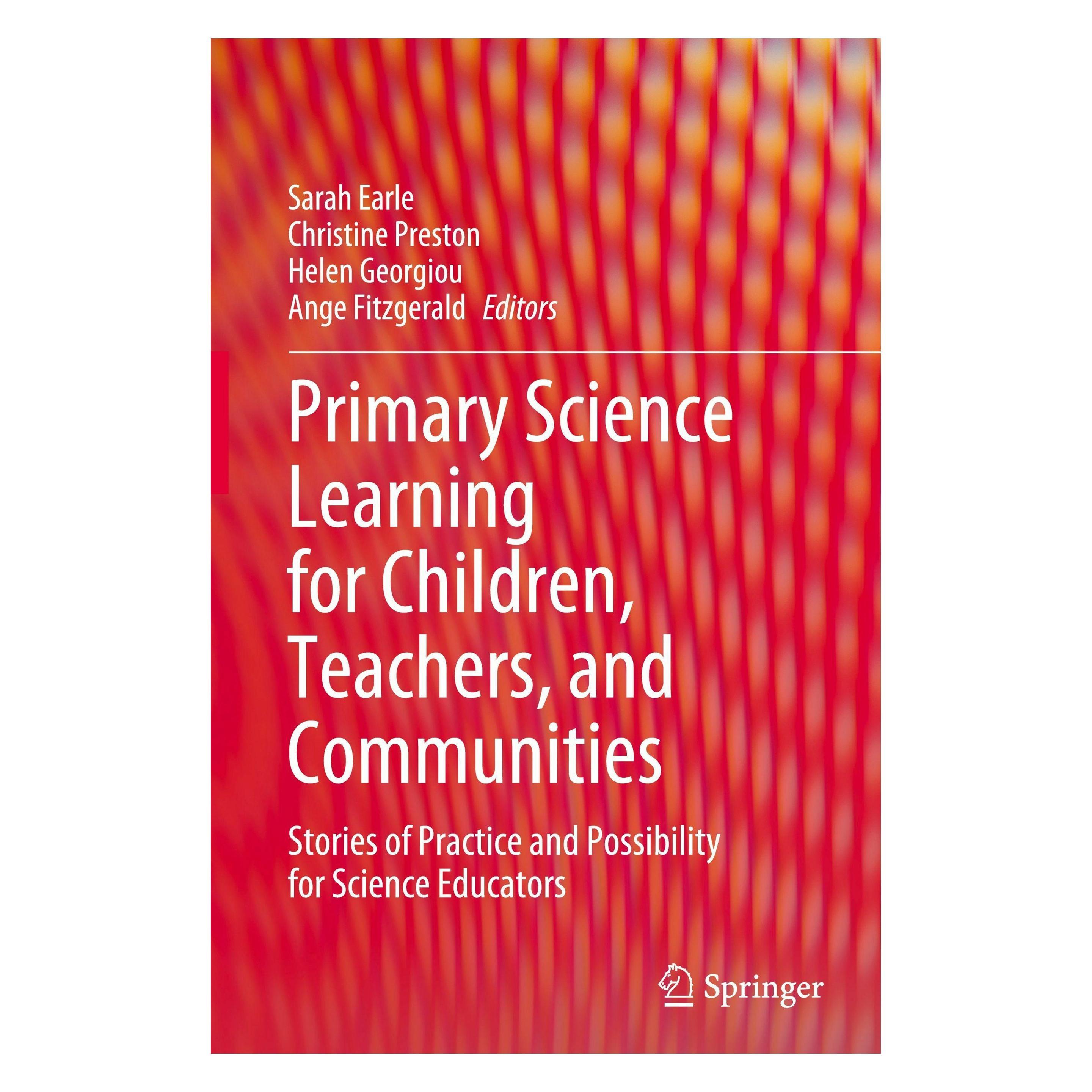 Various Publishers Primary Science Learning for Children, Teachers, and Communities (Englisch, Hardcover, Ange Fitzgerald, Christine Preston, Helen Georgiou, Sarah Earle) (60796988)