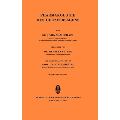 Pharmakologie des Herzversagens, Taschenbuch von John Sir McMichael, Steinkopff, 978-3-7985-0061-7