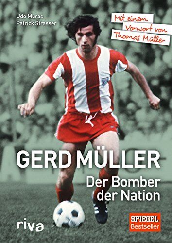 Patrick Strasser - Gerd Müller - Der Bomber der Nation: Mit einem Vorwort von Thomas Müller - Preis vom 30.09.2026 09:01:18 h