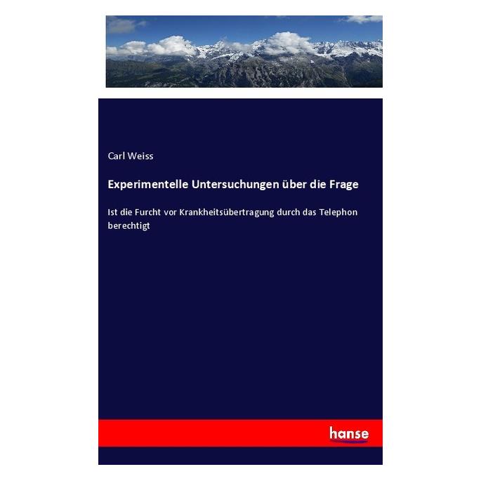 Hansebooks Experimentelle Untersuchungen über die Frage (Deutsch, Softcover, Carl Weiss) (57132135)