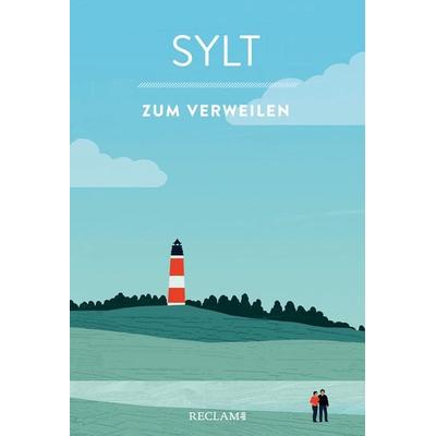 Sylt zum Verweilen, Taschenbuch von , Reclam, Philipp, 978-3-15-020628-7