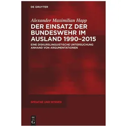 Happ:Der Einsatz der Bundeswehr im Ausl, Sachbücher von Alexander Maximilian Happ