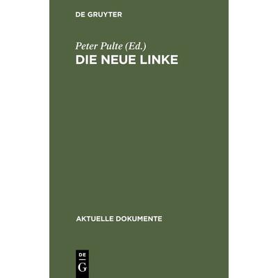 Die Neue Linke, Gebundene Ausgabe von , De Gruyter, 978-3-11-104624-2
