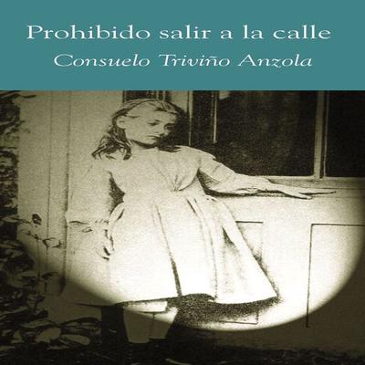 Prohibido salir a la calle - Consuelo Triviño, Audio, 9789179237356