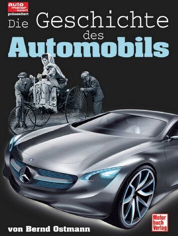 Bernd Ostmann - Die Geschichte des Automobils - Preis vom 19.10.2026 19:33:35 h