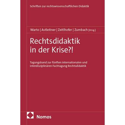 Rechtsdidaktik in der Krise?!, Taschenbuch von , Nomos, 978-3-7560-1896-3