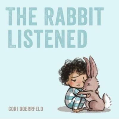 The Rabbit Listened, Taschenbuch von Cori Doerrfeld, Scallywag Press, 978-1-912650-14-9