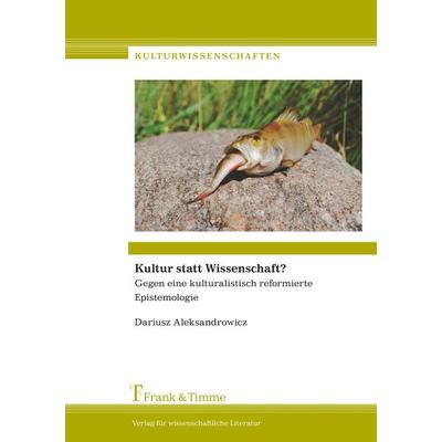 Kultur statt Wissenschaft?, Taschenbuch von Dariusz Aleksandrowicz, Frank & Timme, 978-3-86596-397-0