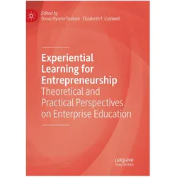 Experiential Learning for Entrepreneurship, Fachbücher von Denis Hyams-Ssekasi, Elizabeth F. Caldwell