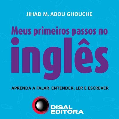 Meus primeiros passos no inglês - Jihad M. Abou Ghouche, Audio, 4066338561626