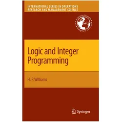 Logic and Integer Programming, Fachbücher von H. Paul Williams, H Paul Williams