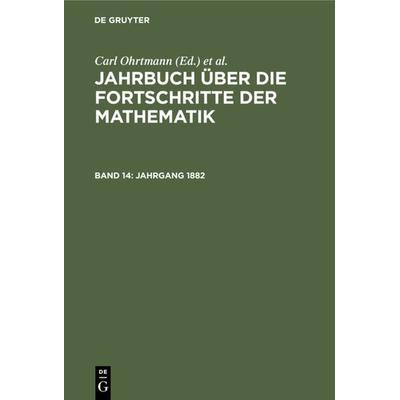 Jahrgang 1882, Gebundene Ausgabe von , De Gruyter, 978-3-11-235765-1