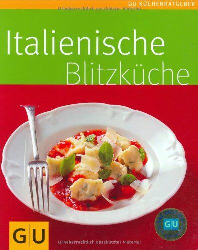 Cornelia Schinharl - Italienische Blitzküche (GU Küchenratgeber Relaunch 2006) - Preis vom 18.10.2026 19:22:15 h