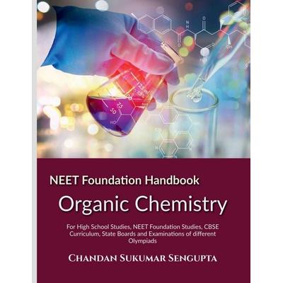 NEET Foundation Handbook Organic Chemistry, Taschenbuch von Chandan Sukumar Sengupta, Notion Press Media Pvt. ltd