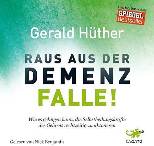 Gerald Hüther - Raus aus der Demenz-Falle!: Wie es gelingen kann, die Selbstheilungskräfte des Gehirns rechtzeitig zu aktivieren - Preis vom 09.10.2026 07:28:09 h