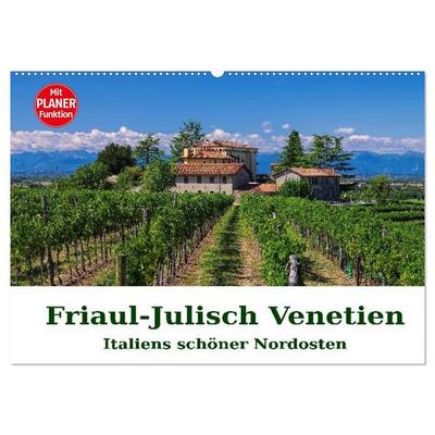 Friaul-Julisch Venetien - Italiens schöner Nordosten (Wandkalender 2027 DIN A2 quer), CALVENDO Monatskalender