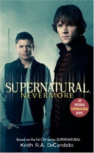 Decandido, Keith R. A. - Supernatural: Nevermore (Supernatural (Harperentertainment)) - Preis vom 13.10.2026 11:25:28 h