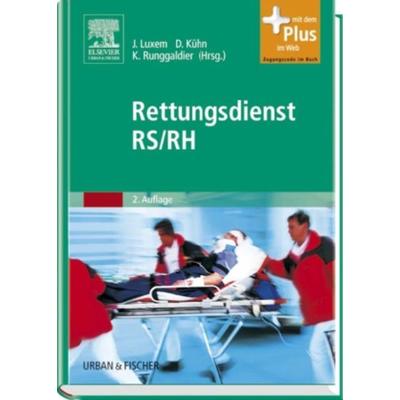 Rettungsdienst RS/RH, Gebundene Ausgabe von Jürgen Luxem,Dietmar Kühn,Klaus Runggaldier, Urban & Fischer, 978-3-437-48041-6