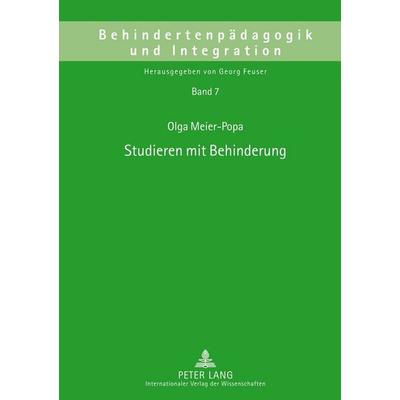 Studieren mit Behinderung, Gebundene Ausgabe von Olga Meier-Popa, Peter Lang GmbH, Internationaler Verlag der Wissenschaften, 978-3-631-62298-8