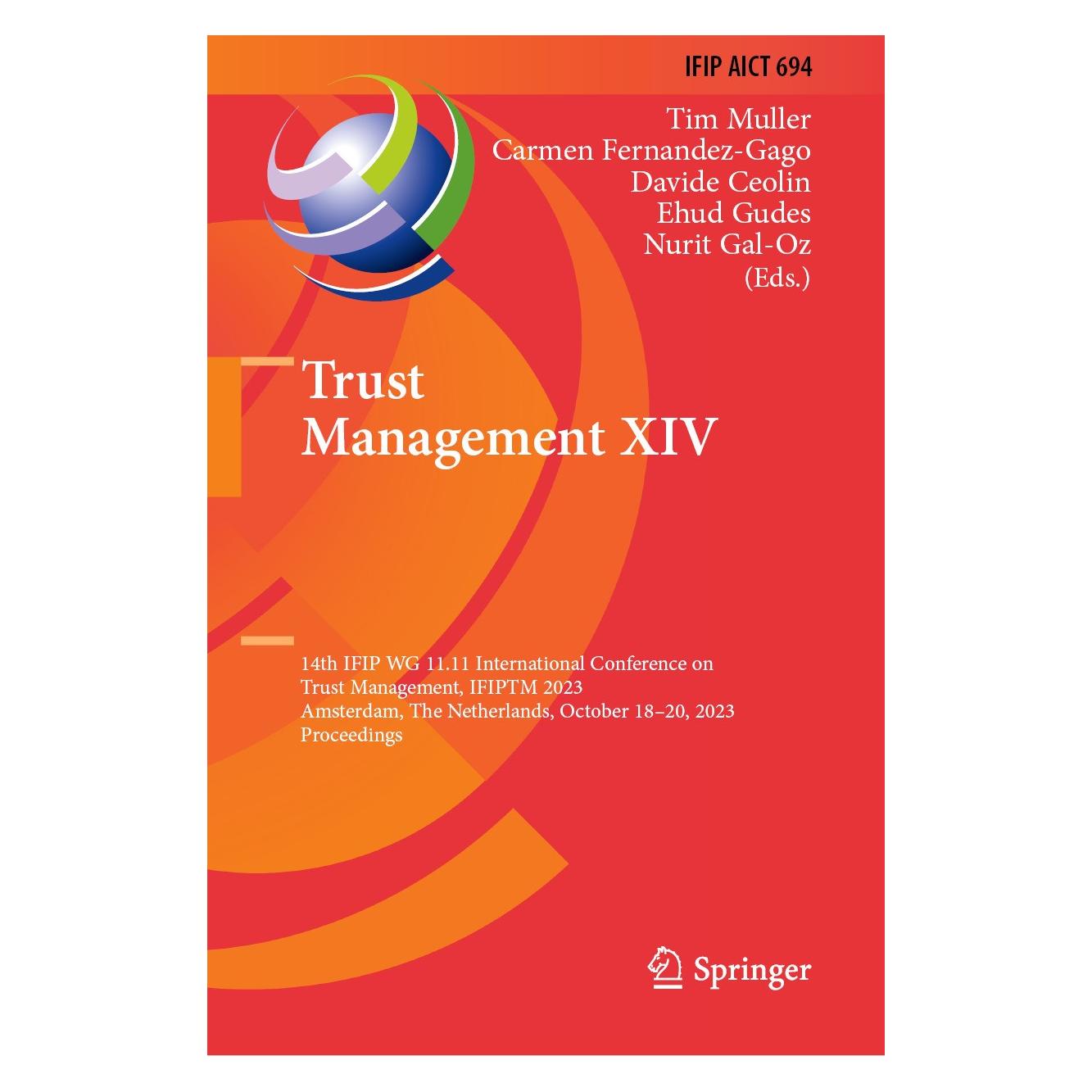 Springer Trust Management XIV (Englisch, Hardcover, Carmen Fernandez-Gago, Davide Ceolin, Ehud Gudes, Nurit Gal-Oz, Tim Muller) (9783031767135)