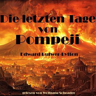 Die letzten Tage von Pompeji - Edward Bulwer-Lytton, Audio, 9783690608404