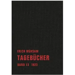 Mühsam:Tagebücher.13, Belletristik von Erich Mühsam